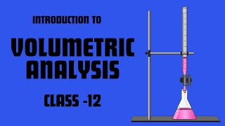 Volumetric Analysis class 12 in Nepali  Explanation of Basic concepts and definition [upl. by Aneerak678]