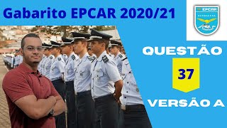 Gabarito EPCAR 2021  Questão 37  Versão A [upl. by Littell432]