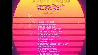 CHAMPETAS NUEVAS Y PEGADAS DEL 20172018 CON SOBRE BAJODJ KEYVIN THE CREATIVO VOL 1 [upl. by Eshelman]