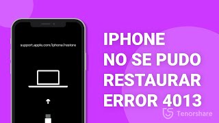 Cómo arreglar el iPhone no se pudo restaurar Error 4013 [upl. by Ahsitauq947]