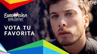 VOTA por tu canción favorita de BLAS CANTÓ  Eurovisión 2021 [upl. by Crandell412]