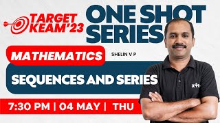 🎯 Target KEAM 2023  One Shot Series  Mathematics  Sequences and Series  XYLEM KEAM [upl. by Particia125]