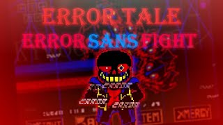 ErrorTale  ERROR SANS FIGHT  Phase 12 Completed [upl. by Ecraep]