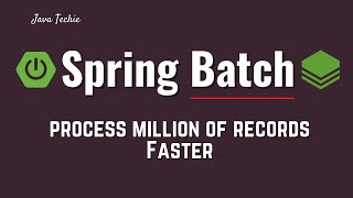 IQ  Spring Batch for Beginners  Process Million of Record Faster Using Spring Batch  JavaTechie [upl. by Ycats]