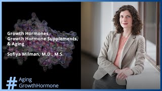 What You Need to Know About Growth Hormones Growth Hormone Supplementsamp Aging Sofiya Milman MD [upl. by Damick785]