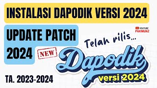 Rilis Dapodik Semester Ganjil TA 20232024  Panduan Update Aplikasi Dapodik 2023d ke Versi 2024 [upl. by Ecinahc695]