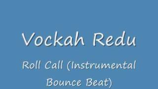 Vockah Redu Roll Call Instrumental Bounce Beat [upl. by Oijile]