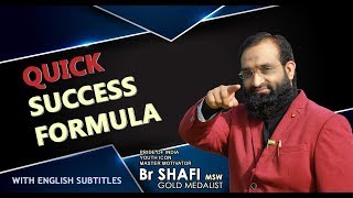 Br Shafi  QUICK SUCCESS FORMULA With English Subtitles [upl. by Nytsirc363]