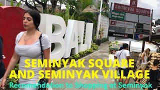 Seminyak Square amp Seminyak Village Bali  The Best to Shopping in Seminyak Bali 2022 [upl. by Nelia691]