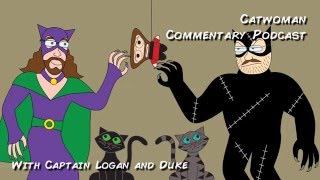 Catwoman Commentary Podcast [upl. by Gildea]