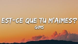 Maître Gims  Estce Que Tu Maimes  Lyrics [upl. by Darcey]