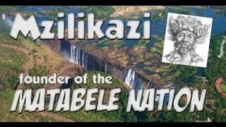 Mzilikazi Founder of the Matabele Nation [upl. by Nosredna814]