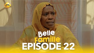 Série  Belle Famille  Saison 1  Episode 22 [upl. by Werdna]