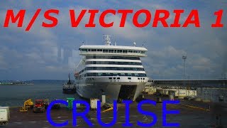 MS VICTORIA 1 CRUISE  V2 [upl. by Alroy]