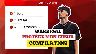 Warrigal  Protège mon coeur Compilation [upl. by Ahselrak]