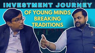 INVESTMENT JOURNEY OF YOUNG MINDS BREAKING TRADITIONS  WEALTH REDEFINE [upl. by Airemaj]