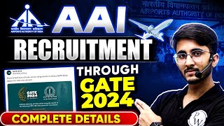 AAI Recruitment Through GATE 2024  Complete Details [upl. by Llenra219]