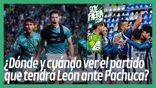 ¿Dónde y cuándo ver el partido que tendrá León vs Pachuca [upl. by Koa]