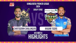 Chattogram Challengers vs Khulna Tigers  4th Match  Highlights  Season 10  BPL 2024 [upl. by Ruffo]