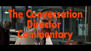 The Conversation 1974  DIRECTOR COMMENTARY FRANCIS FORD COPPOLA [upl. by Crofton]