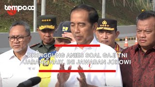 Disinggung Anies Soal Gaji TNI Jarang Naik Ini Jawaban Jokowi [upl. by Marena310]