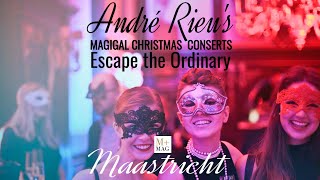 Escape the Ordinary Experience André Rieus Magical Christmas Concerts in Maastricht andrerieu [upl. by Eillil]