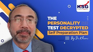 The Personality Test Decrypted Self Preparation Plan UPSC Interviews 2023 Dr Khan KSG India [upl. by Adlesirk]