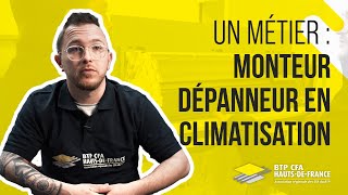 Un métier  Monteur Dépanneur en climatisation [upl. by Wellesley971]