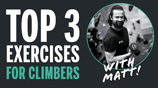 Top 3 Exercises for Climbers [upl. by Eednar]