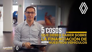 5 cosas que debes saber sobre la financiación de nuestros vehículos  Renault Agenciauto Antioquia [upl. by Akem]