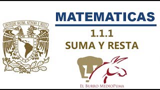 03 CURSO UNAM LICENCIATURA  MATEMATICAS  111 SUMA Y RESTA EJERCICIOS [upl. by Philbo]