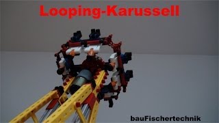 Fischertechnik Looping Karussell [upl. by Safire956]