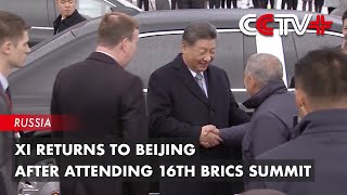 Xi Returns to Beijing After Attending 16th BRICS Summit [upl. by Burrell]