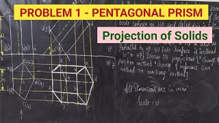 PROBLEM 1 ON PROJECTION OF PENTAGONAL PRISM  PROJECTION OF SOLIDS  UNIT III  EG  ENGLISH [upl. by Airtemak]