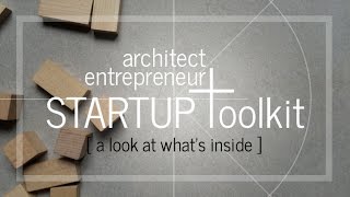 Startup Toolkit for Architect Entrepreneurs  Volume 1 [upl. by Richarda792]