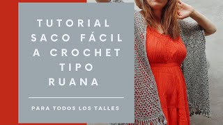 Tutorial Saco fácil a crochet tipo ruana Para todos los talles [upl. by Lak771]