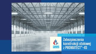 Zabezpieczenia konstrukcji stalowej z PROMATECT®XS [upl. by Lebasile]