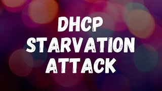 MicroNugget DHCP Starvation Attack [upl. by Llertnad]