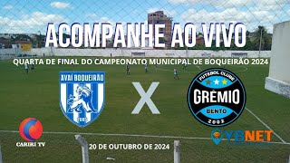 AVAÍ D NENEM X GRÊMIO DO BENTO QUARTA DE FINAL DO CAMPEONATO MUNICIPAL FUTEBOL DE BOQUEIRÃO 2024 [upl. by Oned422]