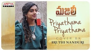 Priyathama Priyathama Cover Song By Sruthi Nanduri  MAJILI Songs [upl. by Ennaear]