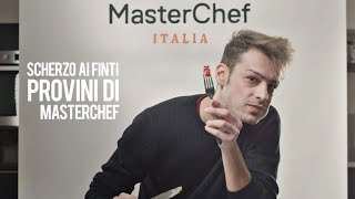 Scherzo ai finti provini di MasterChef [upl. by Novaelc203]