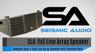 Seismic Audio CLA2x5 Compact Line Array Speaker Official [upl. by Berg]