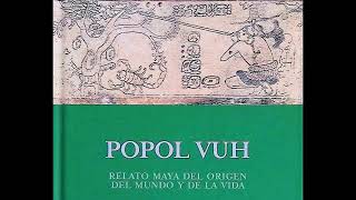 El Popol Vuh  Miguel Rivera Dorado [upl. by Moises]