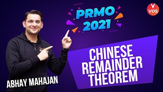 CHINESE REMAINDER THEOREM  PRMO 2021 Exam  Maths Olympiad  Abhay Mahajan Vedantu Olympiad School [upl. by Midas]