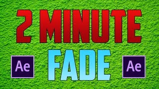 After Effects CC  How to Fade in and Fade Out [upl. by Borgeson]