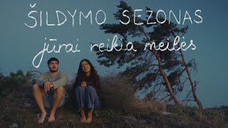 Šildymo sezonas  Jūrai reikia meilės [upl. by Tomasina]