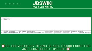 ⏰SQL Server Query Tuning Series Troubleshooting and Fixing Query Timeouts⏰ [upl. by Hort101]