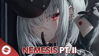 Nightcore  Nemesis Pt II Lyrics [upl. by Cosimo]