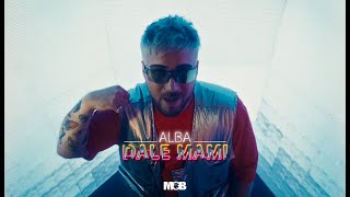 Alba  Dale Mami Official Music Video [upl. by Iruam]