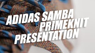 Adidas Samba Primeknit presentation [upl. by Toni]